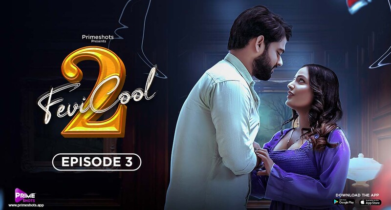 Fevicool S02E03 2023 Hindi Hot Web Series – PrimeShots