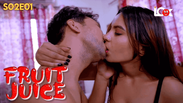 Fruit Juice S02E01 2024 Hindi Hot Web Series – LookEntertainment