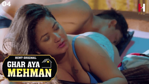 Ghar Aya Mehman S01E04 2023 Hindi Hot Web Series – HuntCinema