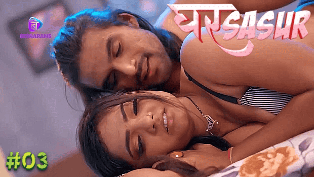 Ghar Sasur S01E03 Hindi Hot Web Series – Besharams