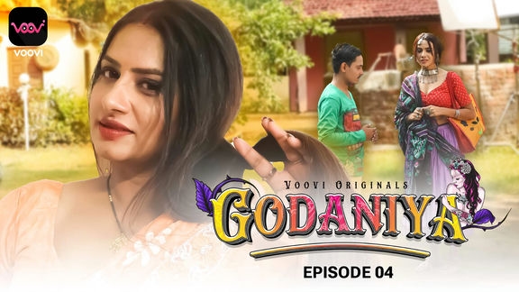 Godaniya S01E04 2023 Hindi Hot Web Series – Voovi