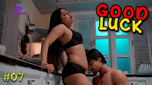 Good Luck S01E07 Hindi Hot Web Series – Besharams