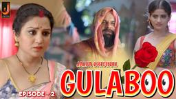 Gulabo S01E02 2024 Hindi Hot Web Series – Jalva