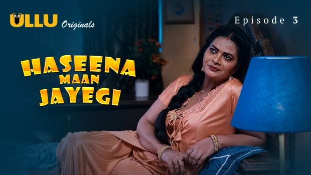 Haseena Maan Jayegi Part 1 E03 2025 Hindi Hot Web Series – Ullu