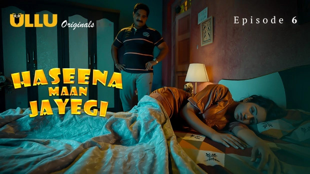 Haseena Maan Jayegi Part 2 E06 2025 Hindi Hot Web Series – Ullu