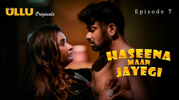 Haseena Maan Jayegi Part 2 E07 2025 Hindi Hot Web Series – Ullu