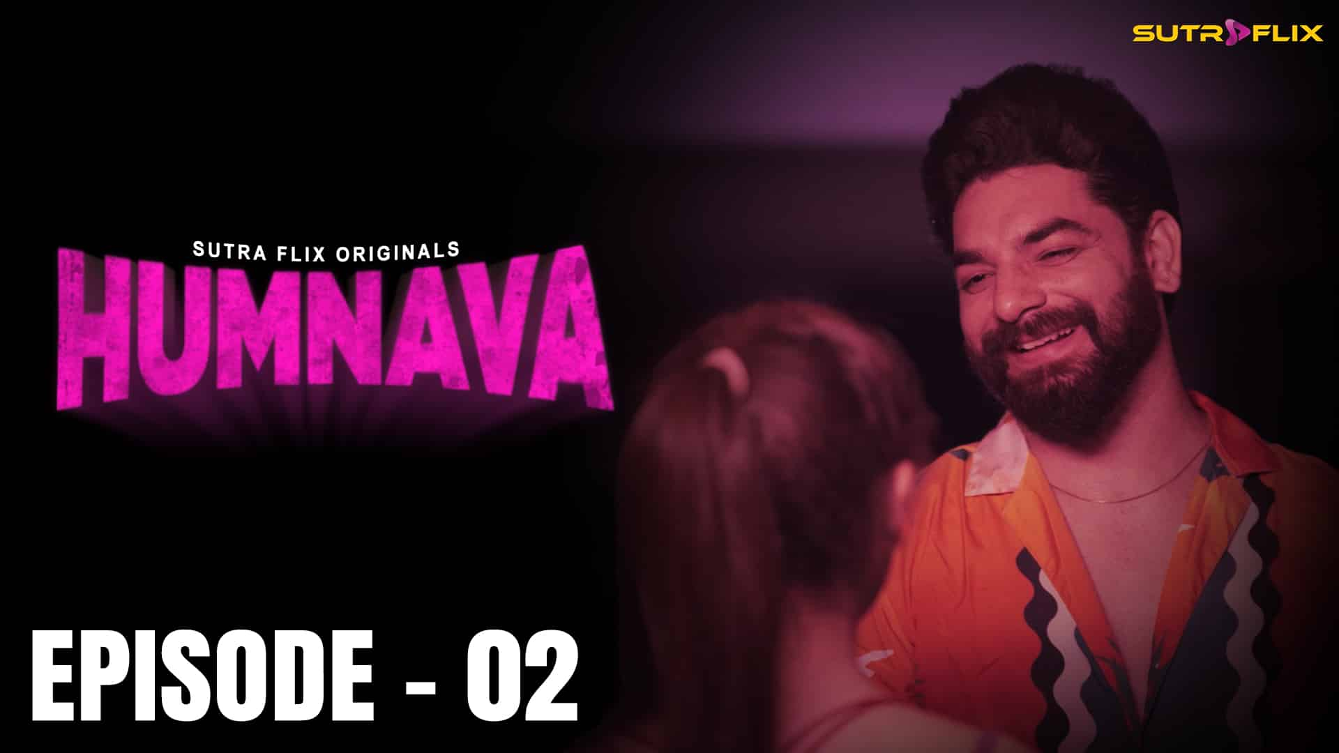 Humnava E02 2024 Hindi Hot Web Series – Sutraflix