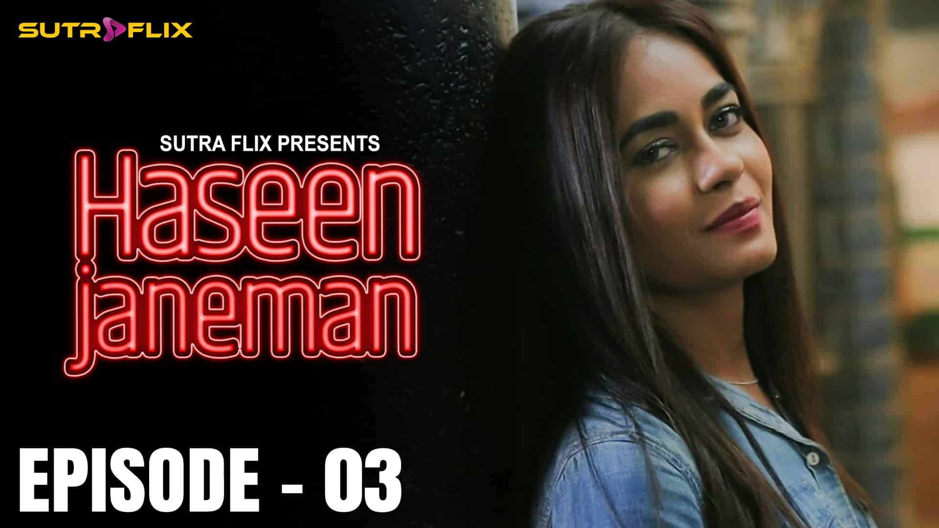 Haseen Janeman E03 2025 Hindi Hot Web Series – Sutraflix