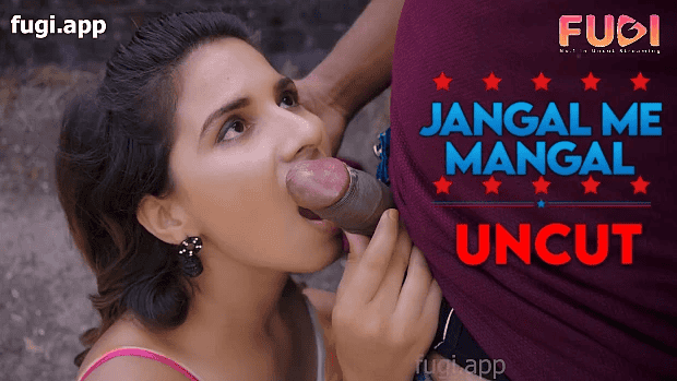 Jangal Me Mangal S01E01 2023 Hindi Uncut Web Series – Fugi