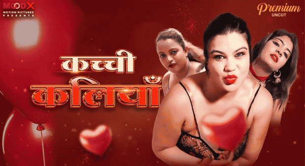 Kachi Kaliya  2024 Hindi Uncut Short Film – Moodx