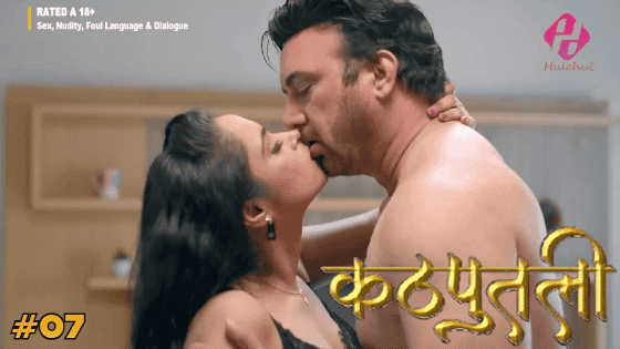Kathputali S01E07 2024 Hindi Hot Web Series – Hulchul