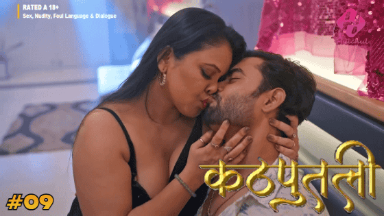 Kathputali S01E09 2024 Hindi Hot Web Series – Hulchul
