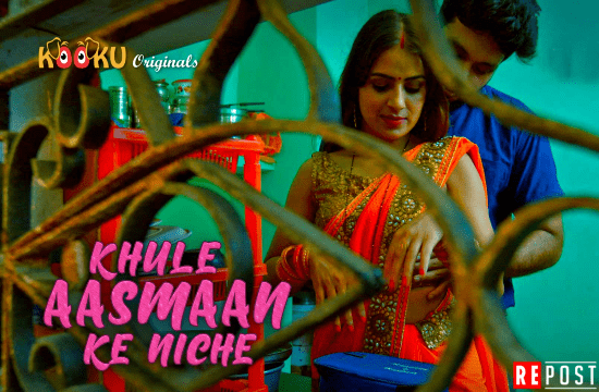 Khule Aasman Ke Niche – Hindi Hot Web Series – KooKu