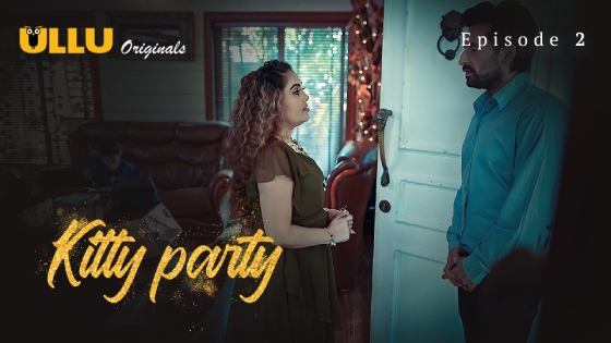 Kitty Party Part 1 S01E02 2023 Hindi Hot Web Series – Ullu