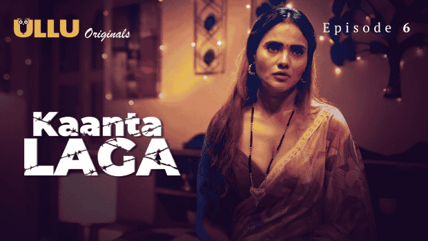 Kaanta Laga Part 2 S01E06 2024 Hindi Hot Web Series – Ullu