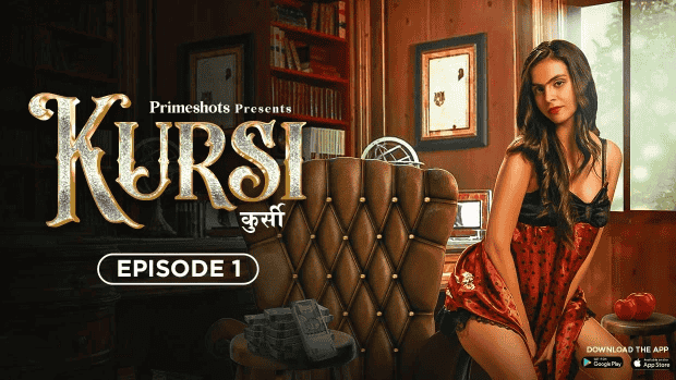 Kursi S01E01 2023 Hindi Hot Web Series – PrimeShots