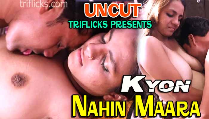 Kyon Nahin Maara S01E01 UNCUT Hindi Web Series – TriFlicks