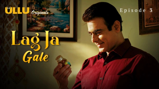 Lag Ja Gale Part 1 E03 2025 Hindi Hot Web Series – Ullu