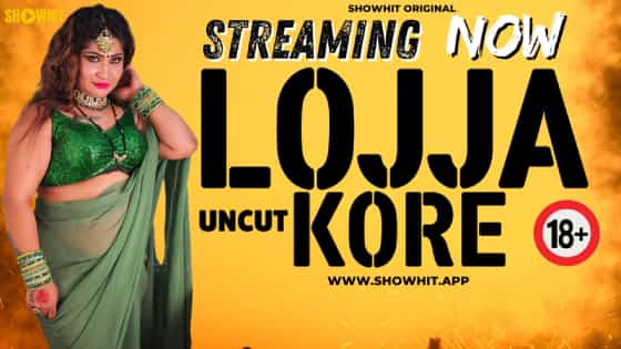 Lojja Kore – Hindi Uncut Short Film – Showhit