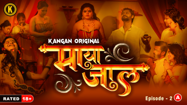 Mayajaal S01E02 2023 Hindi Hot Web Series – Kangan