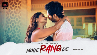 Mohe Rang De S01E02 2024 Hindi Hot Web Series – Voovi