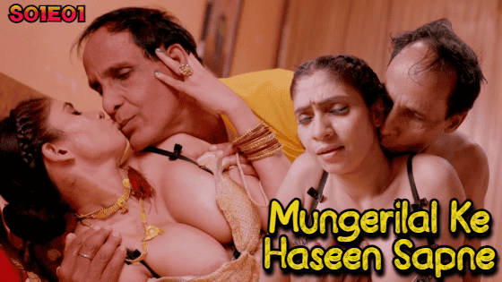 Mungerilal Ke Haseen Sapne S01E01 2024 Hindi Hot Web Series – BulbulTV