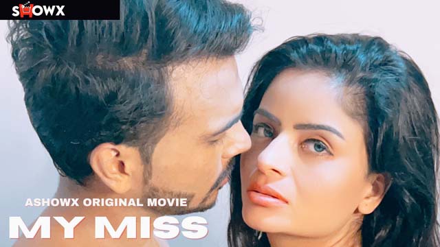 My Miss 2023 Hindi Uncut Hot Short Film – ShowX