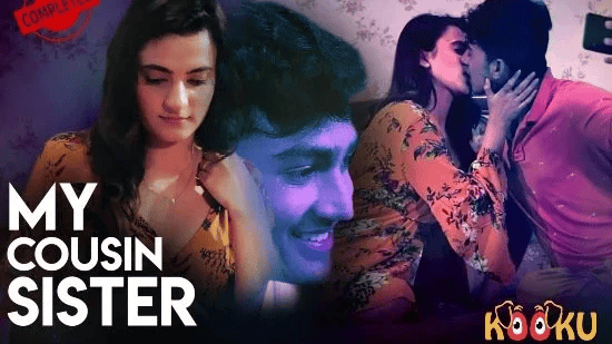 My Cousin Sister – Hindi Hot Web Series – KooKu