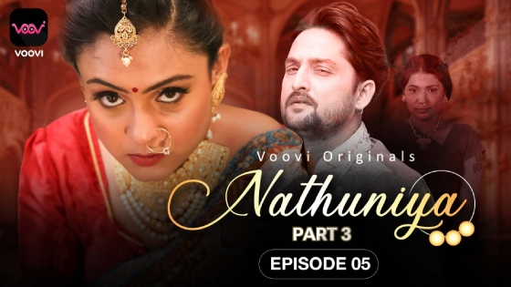 Nathuniya S01E06 2023 Hindi Hot Web Series – Voovi