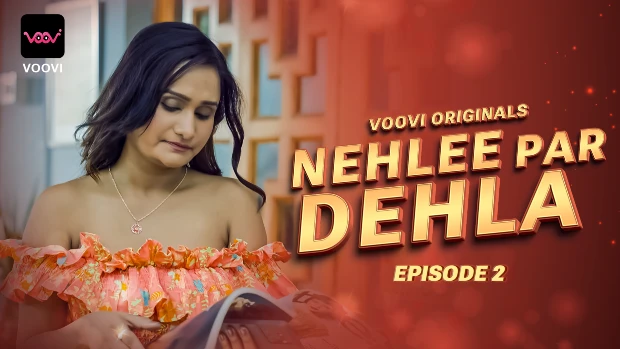 Nehlee Par Dehla S01E02 2023 Hindi Hot Web Series – Voovi