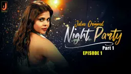 Night Party S01E01 2024 Hindi Hot Web Series – Jalva