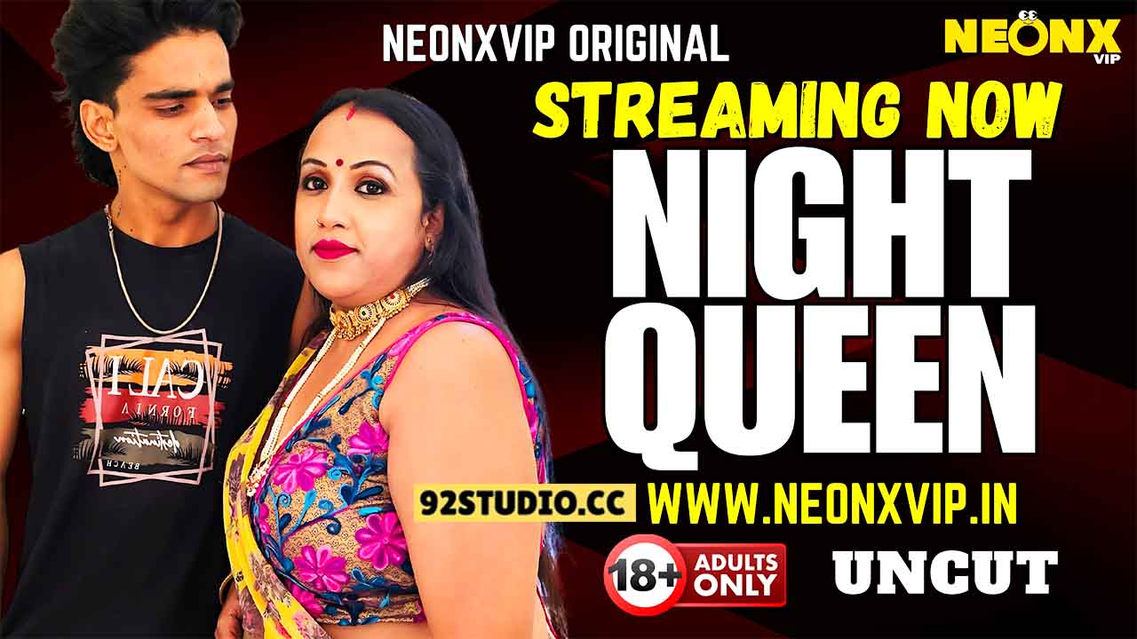 Night Queen 2025 Hindi Uncut Short Film – Neonx