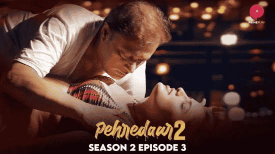 Pehredaar S02E03 Hindi Hot Web Series – PrimePlay