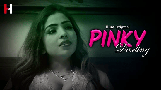 Pinky Darling S01E01 2023 Hindi Hot Web Series – HuntCinema