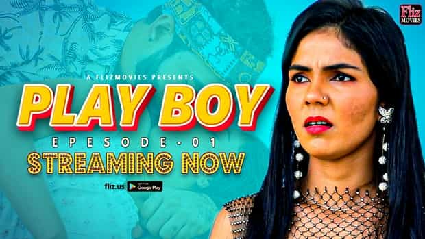 Playboy S01E01 2023 Hindi Hot Web Series – FlizMovies