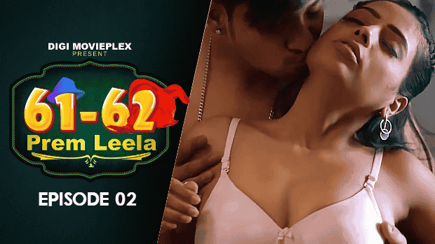 Prem Leela S01E02 2023 Hindi Hot Web Series – DigiMoviePlex