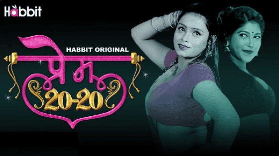 Prem 20-20 S01E02 2024 Hindi Hot Web Series – HabbitMovies