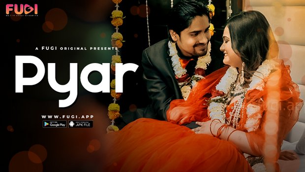 Pyar S01E01 2023 Hindi Uncut Hot Web Series – Fugi