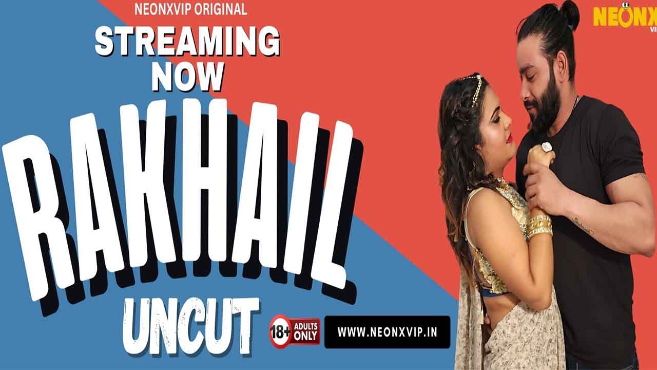 Rakhail – Hindi Uncut Short Film – Neonx