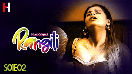 Rangili S01E02 2023 Hindi Hot Web Series – HuntCinema