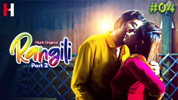 Rangili S01E04 2023 Hindi Hot Web Series – HuntCinema