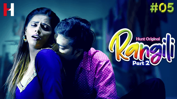 Rangili S01E05 2023 Hindi Hot Web Series – HuntCinema