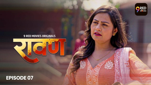 Ravan E07 2025 Hindi Hot Web Series – 9redmovies