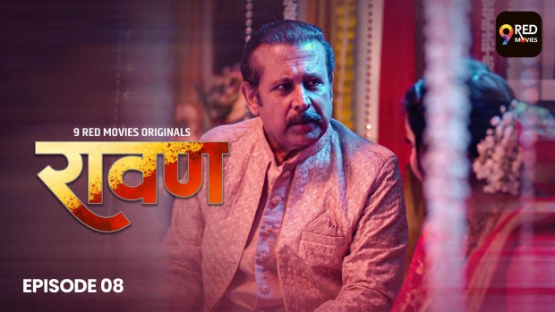 Ravan E08 2025 Hindi Hot Web Series – 9redmovies