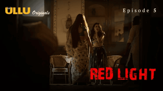 Red Light Part 2 S01E05 2024 Hindi Hot Web Series – Ullu
