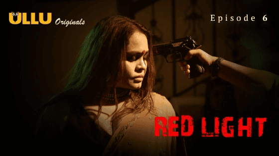 Red Light Part 2 S01E06 2024 Hindi Hot Web Series – Ullu