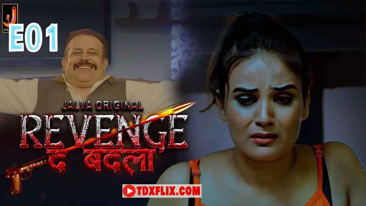 Revenge The Badla E01 2024 Hindi Hot Web Series – Jalva