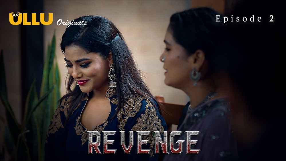 Revenge Ullu Hindi Hot Web Series Archives Official Site Indian Web Series 0871