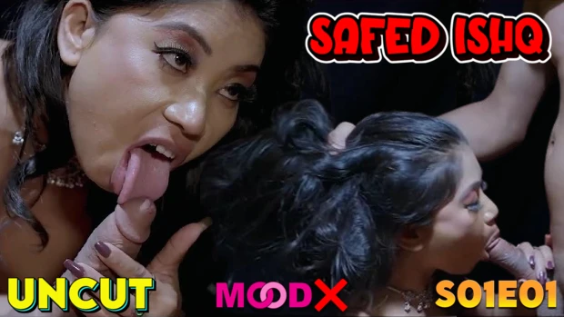 Safed Ishq S01E01 2023 Hindi Hot Web Series – MoodX