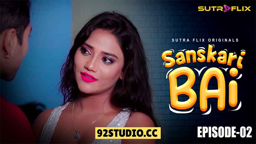 Sanskaari Bai E02 2025 Hindi Hot Web Series – Sutraflix